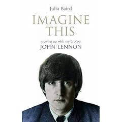 Imagine This: Growing Up with My Brother John Lennon