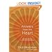 Answers from the Heart: Practical Responses to Life's Burning Questions