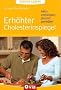 Gesund leben - Erh�hter Cholesterinspiegel: Aktiv vorbeugen, gesund genie�en