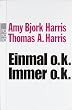 Einmal o.k. - immer o.k.: Transaktionsanalyse f�r den Alltag
