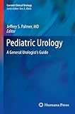 Pediatric Urology (Current Clinical Urology)