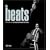 The Beats: From Kerouac to Kesey, an Illustrated Journey Through the Beat Generation