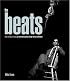 The Beats: From Kerouac to Kesey, an Illustrated Journey through the Beat Generation