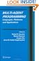 Multi-Agent Programming: Languages, Platforms and Applications (Multiagent Systems, Artificial Societies, and Simulated Organizations)