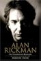 Alan Rickman: The Unauthorised Biography