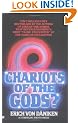 Chariots of the Gods? : Was God An Astronaut?  Unsolved Mysteries of the Past
