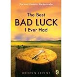The Best Bad Luck I Ever Had