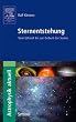 Sternentstehung: Vom Urknall bis zur Geburt der Sonne: Vom Urknall bis zur Sonne (Astrophysik aktuell)