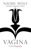 Vagina : a new biography
