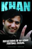 KHAN - Reflections of an Asian Casual