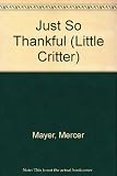 Just So Thankful (Little Critter)