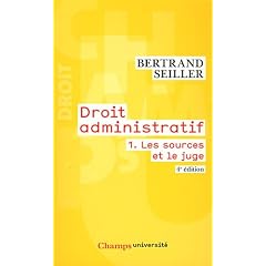 Droit administratif 1 : Tome 1, Les sources et le juge