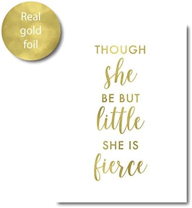Gold Foil Print Shakespeare Quote, Though She Be But Little She Is Fierce, Gold Foil Nursery Decor Art Print A4 UNFRAMED