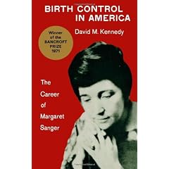 Birth Control in America: The Career of Margaret Sanger