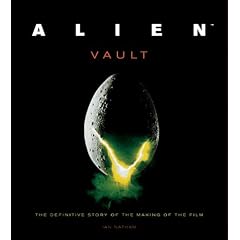 Alien Vault: The Definitive Story Behind the Film