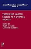 Theorizing modern society as a dynamic process