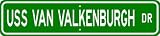 USS VAN VALKENBURGH DD 656 Street Sign - Navy