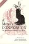 A Monk's Confession: The Memoirs of Guibert of Nogent