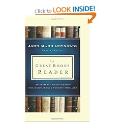 The Great Books Reader: Excerpts and Essays on the Most Influential Books in Western Civilization