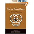 Disease Surveillance: A Public Health Informatics Approach by Joseph S. Lombardo and David L. Buckeridge