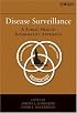 Disease Surveillance: A Public Health Informatics Approach