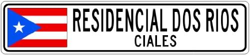RESIDENCIAL DOS RIOS, CIALES - Puerto Rico Flag Aluminum City Sign - 9 x 36 Inches
