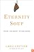 Eternity Soup: Inside the Quest to End Aging