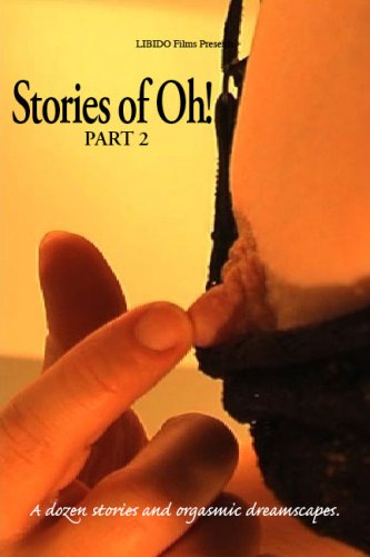 Stories Of Oh! Part 2