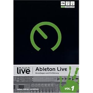 Hands on Ableton Live Vol. 1 - Grundlagen und Einf�hrung