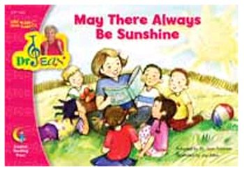 MAY THERE ALWAYS BE SUNSHINE SING A LONG/READ ALONG W/DR JEAN PREK-1