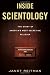 Inside Scientology: The Story of America's Most Secretive Religion