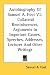 Autobiography of Samuel A. Foot V1: Collateral Reminiscences, Arguments in Important Causes, Speeches, Addresses, Lectures and Other Writings