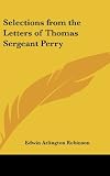 Selections from the Letters of Thomas Sergeant Perry
