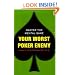 Your Worst Poker Enemy