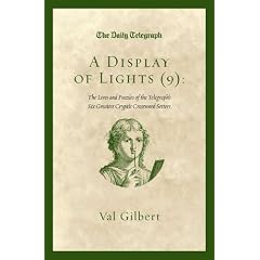 A Display of Lights (9): The Lives and Puzzles of the Telegraph's Six Greatest Cryptic Crossword Setters