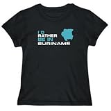 T-Shirt Womens Black  I'D RATHER BE IN Suriname  Countries
