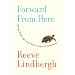 Forward From Here: Leaving Middle Age--and Other Unexpected Adventures