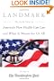 Landmark: The Inside Story of America's New Health Care Law and What It Means for Us All (Publicaffairs Reports)