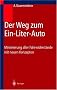 Der Weg zum Ein-Liter-Auto: Minimierung aller Fahrwiderst�nde mit neuen Konzepten