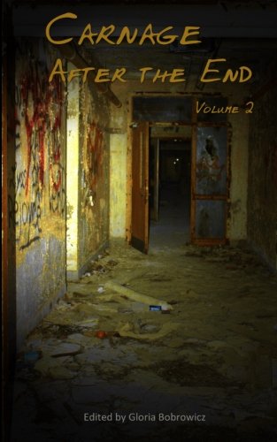 Carnage: After the End - Volume 2, by Zachary O'Shea, Charlie Fish, Harper Hull, Angel D. Callido, Adrian Tchaikovsky, L. E. White, Wednes