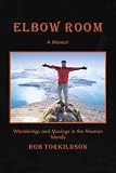 Elbow Room: Wanderings and Musings in the Aleutian Islands