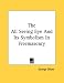 The All Seeing Eye And Its Symbolism In Freemasonry (Kessinger Publishing's Rare Reprints)