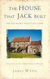 The House That Jack Built: The Story of the Oldest Inhabited House in Britain