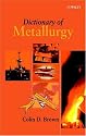 Dictionary of Metallurgy