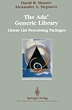 The Ada® Generic Library: Linear List Processing Packages (Springer Compass International)