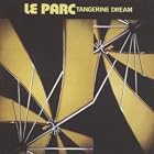 Le Parc by Tangerine Dream
