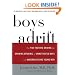 Boys Adrift: The Five Factors Driving the Growing Epidemic of Unmotivated Boys and Underachieving Young Men