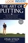 The Art of Putting: The Revolutionary Feel-Based System for Improving Your Score
