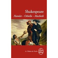 Hamlet - Othello - Macbeth