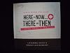 Here And Now...There And Then: Listening Guide & Weekly Assignments